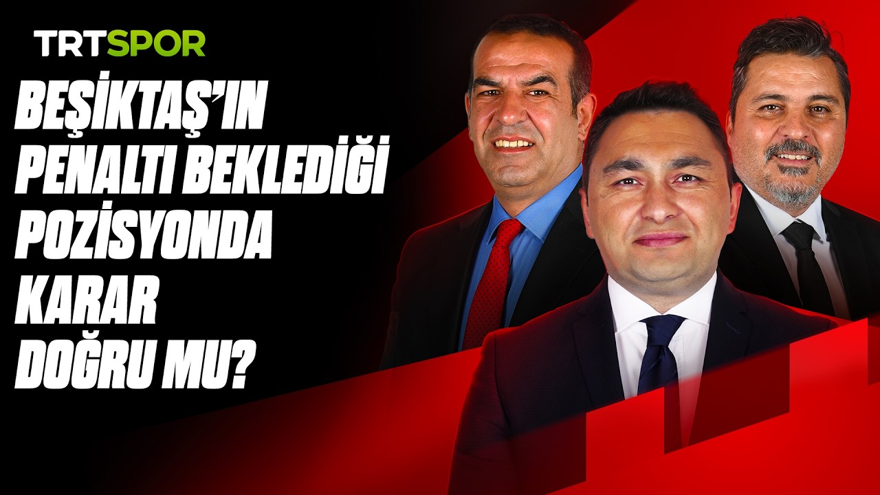 Tartışmalı Pozisyonlar: Amed S.F-Beşiktaş ve Fenerbahçe-Eyüpspor Maçları