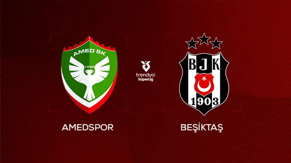Amedspor Beşiktaş: Muhtemel 11’ler ve Maçtan Son Dakika Gelişmeleri